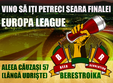 finala europa league se joaca si la berestroika 