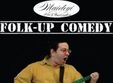 folk up comedy cu dor de martisor