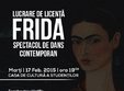 frida spectacol de dans contemporan cluj napoca