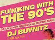 fu n king with the 90 s party cu buvnitz at fabrica b52