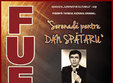 fuego turneul national omagial serenada pentru dan spataru
