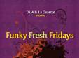 funky fresh fridays cluj