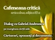 gabriel andreescu la cafeneaua critica in club a