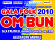 gala folk om bun 2010 la sala palatului din bucuresti