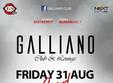 galliano grand opening