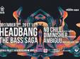 head bang the bass saga