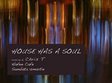 house has a soul mixed