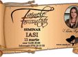 iasi seminar tainele feminitatii