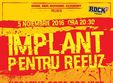 implant pentru refuz i negative core project la fabrica