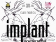 implant pentru refuz in fabrica