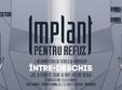 implant pentru refuz lansare intre deschis