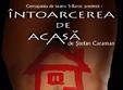  intoarcerea de acasa in la scena