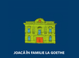 joaca in familie la goethe institut