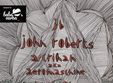 john roberts aerosmashine atelierul de productie