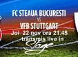 joi 22 noiembrie ora 21 45 steaua stuttgart live 
