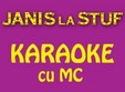 karaoke cu mc la janis la stuf