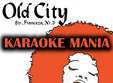 karaoke mania la old city franceza