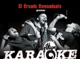 karaoke night in el grande comandante din bucuresti