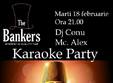 karaoke party w dj conu mc alex the bankers 