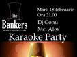 karaoke party w dj conu mc alex the bankers 