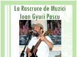 la rascruce de muzici ioan gyuri pascu balade si baladuzte