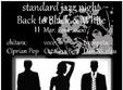 la rascruce de muzici standard jazz night back to black white