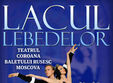 lacul lebedelor moscova