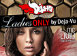 ladies only by deja vu
