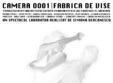 lansare camera 0001 fabrica de vise
