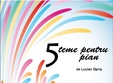 lansare carte si cd 5 teme pentru pian de lucian opris 