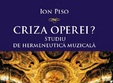 poze lansare de carte criza operei studiu de hermeneutica muzicala 