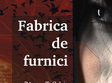 lansare de carte fabrica de furnici