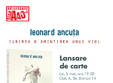lansare de carte leonard ancuta iubirea e amintirea unui viol