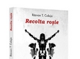 lansare de carte recolta rosie razvan t coloja