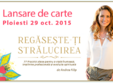 lansare de carte regaseste ti stralucirea de andrea filip