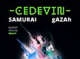 lansare samurai si gazah cedevin 