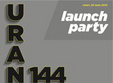 launch party uranus 144 din bucuresti