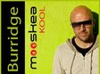lee burridge mixeaza in mooskea