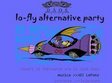 lo fly alternative party