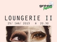 loungerie ii in green hours