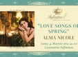 love songs of spring concert alma nicole