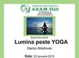 lumina peste yoga