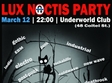 lux noctis party in underworld