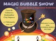 magic bubble show