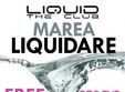 marea liquidare liquid the club