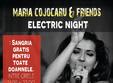 maria cojocaru friends electric night 