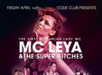 mc leya vineri 9 aprilie 2010 la club code