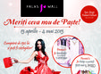 meriti ceva nou de paste de la palas mall