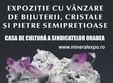 mineral expo oradea exclusivitate in cristale 