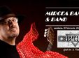 mircea baniciu band live in timisoara 